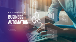 read more about the article learn more about business automation and examples of business automation