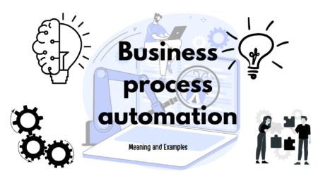 What is Business Automation? Examples of Business Process Automation