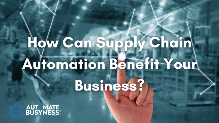 how can supply chain automation benefit your business?